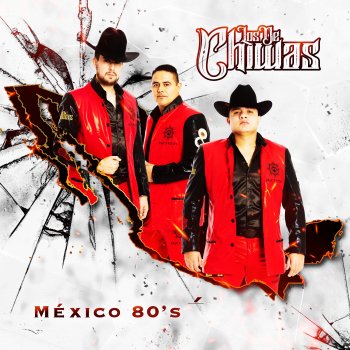 Grupo Los de Chiwas México 80's