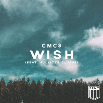 CMC$ feat. JulietteClaire Wish (feat. Juliette Claire)