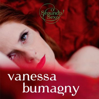 Vanessa Bumagny feat. Zeca Baleiro O Segundo Sexo