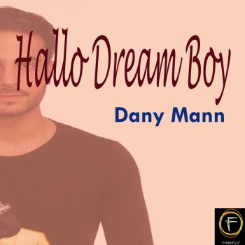 Dany Mann Hallo Dream Boy