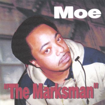 Moe Love That Marksman