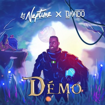 DJ Neptune feat. DaVido Démo