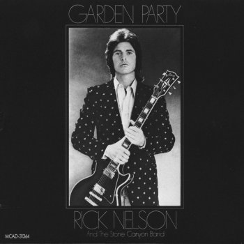 Rick Nelson & The Stone Canyon Band Garden Party