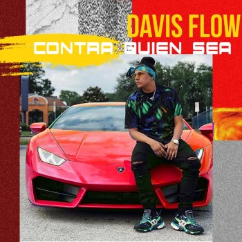 Davis Flow Contra Quien Sea