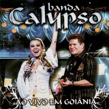 Banda Calypso Arrepiou (Ao Vivo)