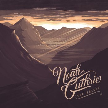 Noah Guthrie The Valley