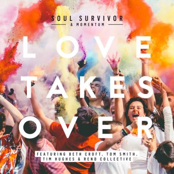 Soul Survivor feat. Rend Collective Boldly I Approach (The Art of Celebration) - Live