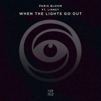Paris Blohm feat. Linney When The Lights Go Out (feat. LINNEY)