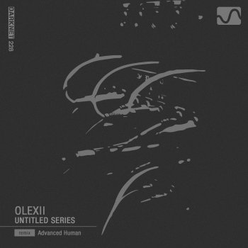 Olexii feat. Advanced Human Untitled 3 - Advanced Human Remix