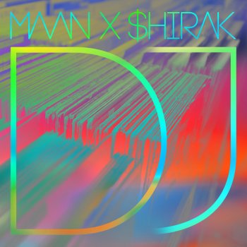 Maan feat. $hirak DJ