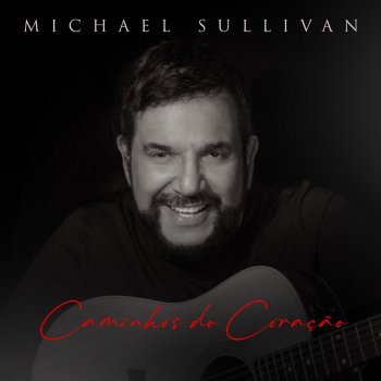 Michael Sullivan Retratos e Canções