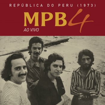 MPB4 Pesadelo - Ao Vivo