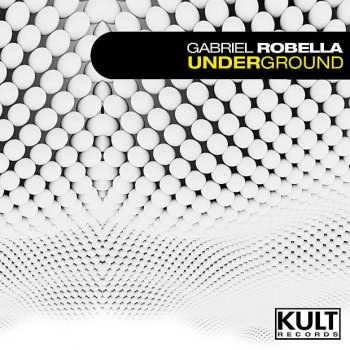 Gabriel Robella Underground (Dub Instrumental Mix)