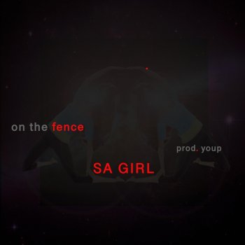 On The Fence feat. Youp SA Girl