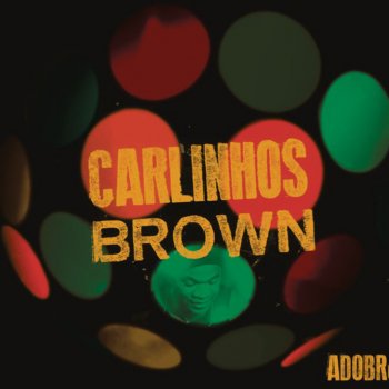 Carlinhos Brown Tantinho