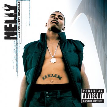 Nelly Country Grammar (Hot Shit)