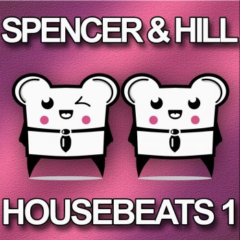 Spencer Hill Housebeat (Radio Mix)