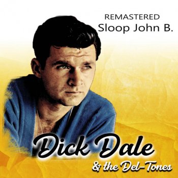 Dick Dale and His Del-Tones Ho-Dad Machine - Remastered