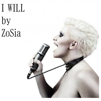 Zosia I Will