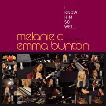 Melanie C feat. Emma Bunton I Know Him So Well - Radio Edit