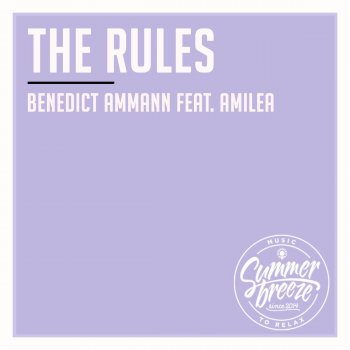 Benedict Ammann feat. Amilea The Rules (feat. Amilea)
