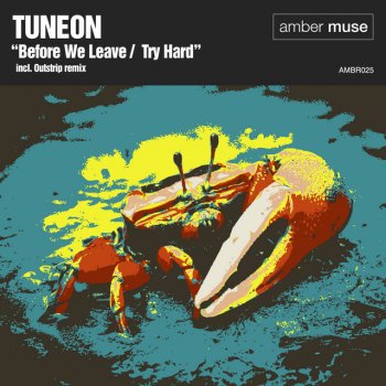 Tuneon Before We Leave (Outstrip Remix)