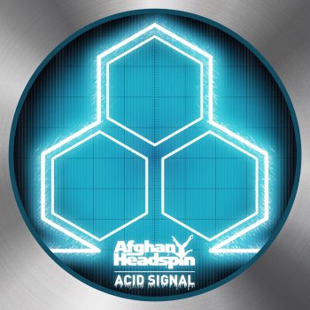 Afghan Headspin Acid Signal (Original Mix)