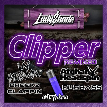 Lady Shade Clipper (Afghan Headspin Remix)