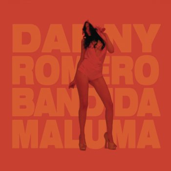 Danny Romero feat. Maluma Bandida