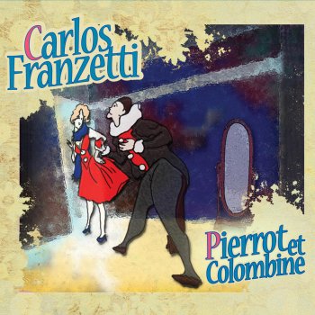 Carlos Franzetti Pierrot et Colombine