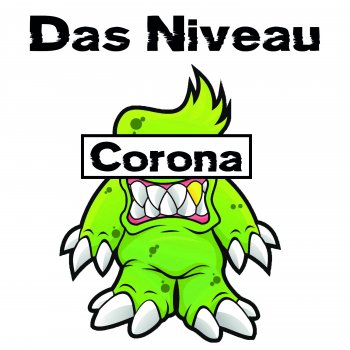 Das Niveau Corona