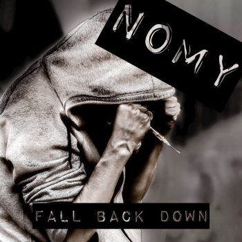 Nomy Fall Back Down