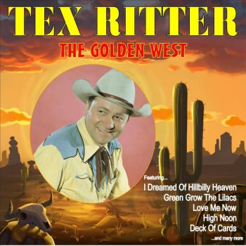Tex Ritter Love Me Now