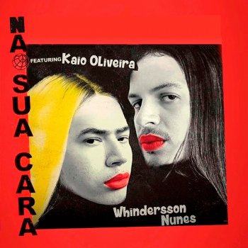 Whindersson Nunes feat. Kaio Oliveira Na Sua Cara