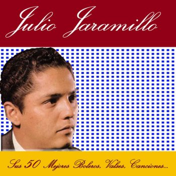 Julio Jaramillo A Mi Madrecita