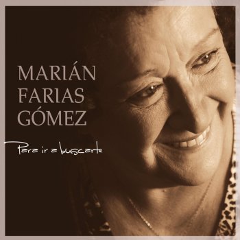 Marián Farias Gómez Para ir a buscarte