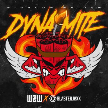 W&W feat. Blasterjaxx Dynamite (Bigroom Nation)