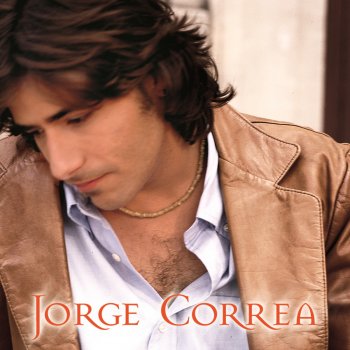 Jorge Correa Una Canción Que Hable de Tí
