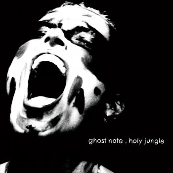 Ghost Note Holy Jungle (Mark E Pressure Dub)