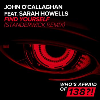 John O'Callaghan feat. Sarah Howells Find Yourself (Standerwick Remix)