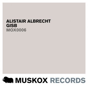 Alistair Albrecht Gisb - Extrano Remix