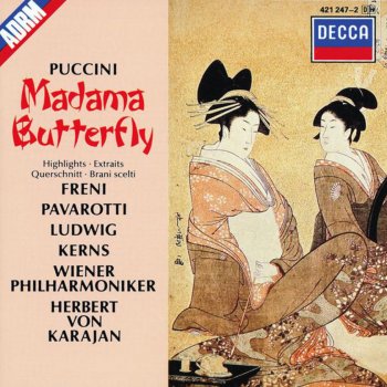 Mirella Freni feat. Herbert von Karajan, Wiener Philharmoniker, Christa Ludwig & Luciano Pavarotti Madama Butterfly: Viene la sera