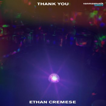 Ethan Cremese Thank You