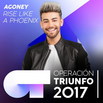 Agoney Rise Like A Phoenix (Operación Triunfo 2017)