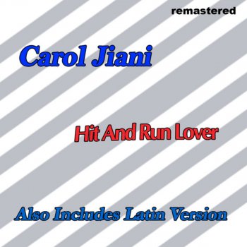 Carol Jiani Hit and Run Lover