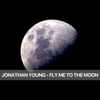 Jonathan Young Fly Me To the Moon