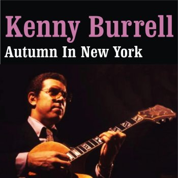 Kenny Burrell Autumn in New York