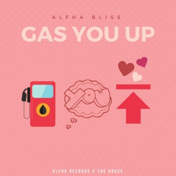 ALFHA Bliss Gas You Up