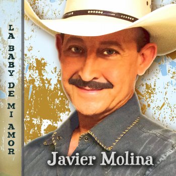 Javier Molina La Baby de Mi Amor