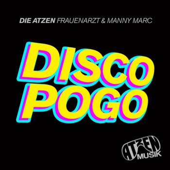 Die Atzen Frauenarzt & Manny Marc Disco Pogo (Evil Hector Likes to Pogo Remix)